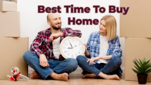 Best Time to Buy a Home