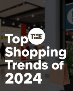 Top Shopping Trends of 2024